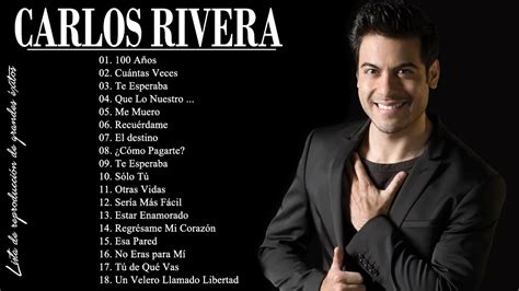 Carlos Rivera Grandes Exitos Sus Mejores Xitos De Carlos Rivera