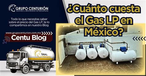 Precio Del Gas Lp En M Xico Gas Lp Centuri N