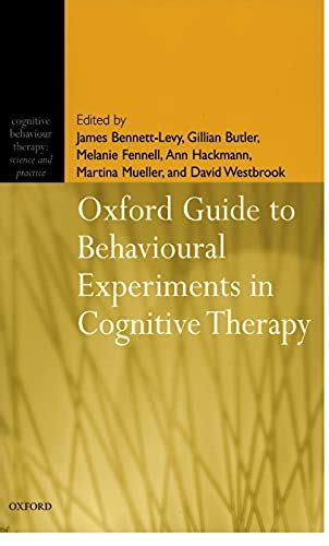 Oxford Guide To Behavioural Experiments In Cognitive Therapy Cognitive