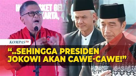 Hasto Tegaskan Cawe Cawe Presiden Jokowi Bersama Bacapres Ganjar