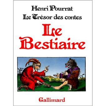 Le Tr Sor Des Contes Le Bestiaire Le Tr Sor Des Contes Tome