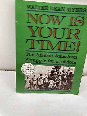 Now Is Your Time The African American Struggle For Freedom