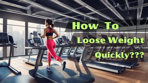 How To Loose Weight Quickly YouTube