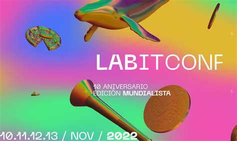 Roadshow Llega Labitconf A Buenos Aires El Evento Pionero Del Mundo