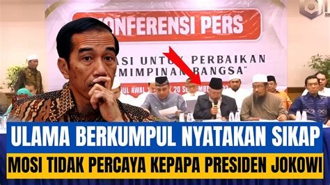 Ulama Berkumpul Nyatakan Sikap Mosi Tidak Percaya Kepada Presiden