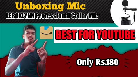 Unboxing Mic For Youtube Channel Only Rs Mein Mic