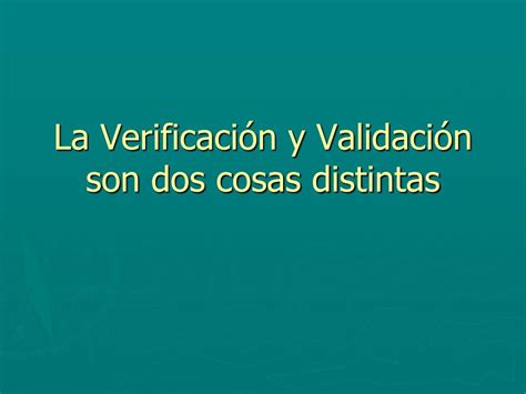 PPT Verificación y Validación del Software PowerPoint Presentation