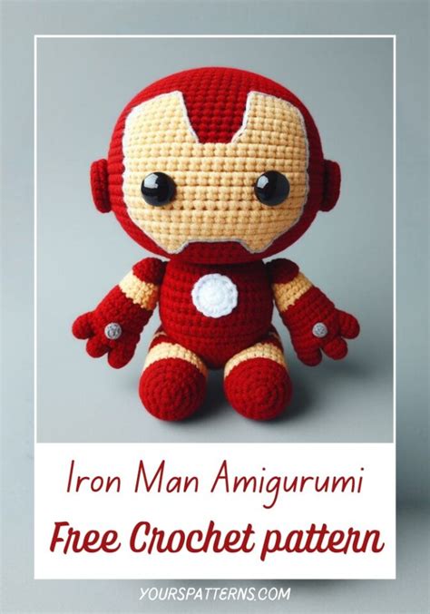 Iron Man Amigurumi Crochet Step By Step Pattern Yours Patterns