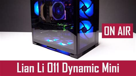 LianLi O11 Dynamic Mini Review AIR Cooled Build ATX Micro ATX