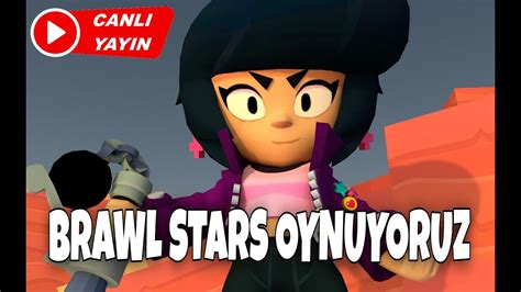 Kupa Kasiyoruz Brawl Stars Youtube