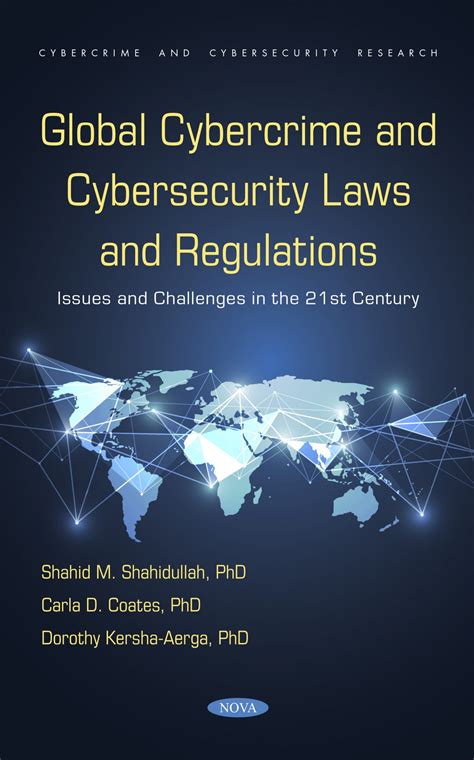 Global Cybercrime and Cybersecurity Laws and Regulations: Issues and