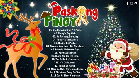 Paskong Pinoy Best Tagalog Christmas Songs Medley Pamaskong