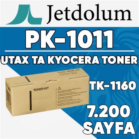 JETDOLUM JET PK1011 UTAX TRIUMPH ADLER PK 1011 TK 1160 7200 Sayfa SİYAH