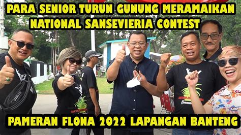 Para Senior Turun Gunung Meramaikan National Sansevieria Contest Di