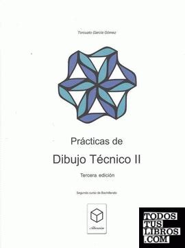 Prácticas De Dibujo Técnico II de Gómez García Torcuato 978 84 09 04685 0