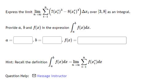 Solved Express The Limit Limn→∞∑i 1n 7 Xi∗ 3−8 Xi∗ 4 Δxi