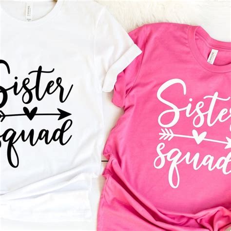 Sister Squad Shirtsister Teesister Birthday Shirt Sorority Etsy