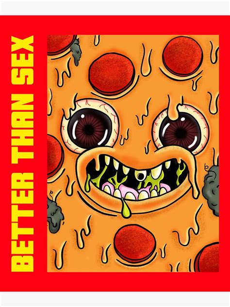 Better Than Sex Pizza Funny Food Cartoon Sticker For Sale By