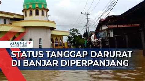 Status Tanggap Darurat Bencana Banjir Di Kabupaten Banjar Diperpanjang