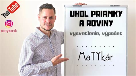 UHOL PRIAMKY A ROVINY vysvetlenie výpočet analytická geometria