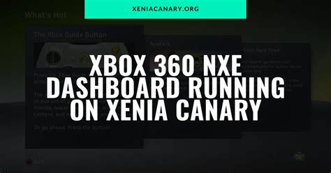 Xeniacanary Xbox Nxe Dashboard On Xenia Canary Now