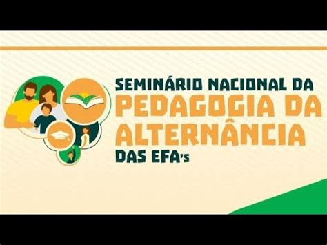 Semin Rio Nacional Da Pedagogia Da Altern Ncia Das Escolas Fam Lia