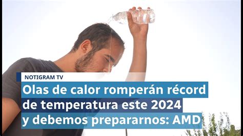 Olas De Calor Romper N R Cord De Temperatura Este Y Debemos