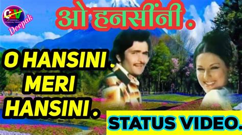 Wapp Status Video 🎶 ओ 💋हंसिनीमेरी 💋हंसिनी काहाँ उड़ चली Vah 💋