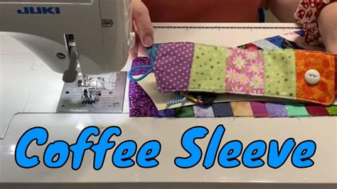 How To Sew A Reusable Coffee Sleeve For A Take Out Cup Easy Detailed Instructions Youtube