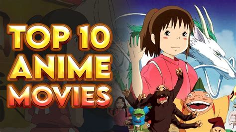 Discover The Top 10 Anime Movies Best Anime Movies Top 10 Youtube