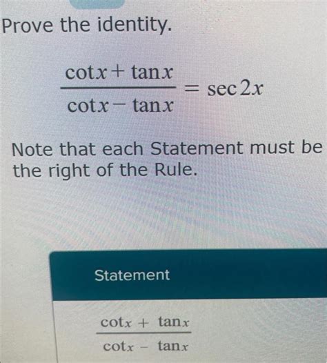 Solved Prove The Identity Cotxtanxcotx Tanx Sec2x Note Chegg