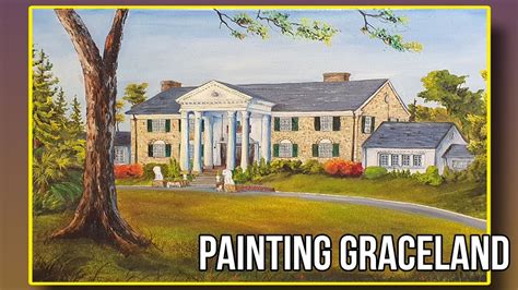 Graceland Oil Painting Elvis Art Oilpainting Youtube