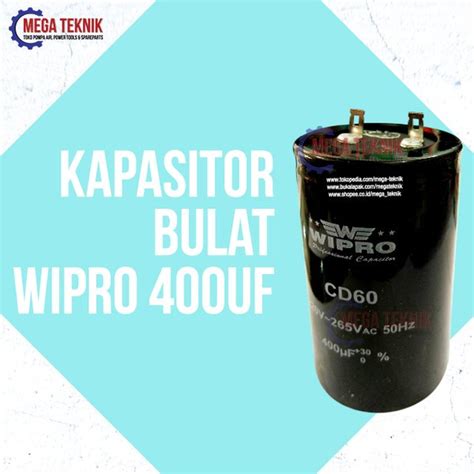 Jual Kapasitor Capasitor Bulat Electro Motor Listrik Dinamo Wipro 400uf