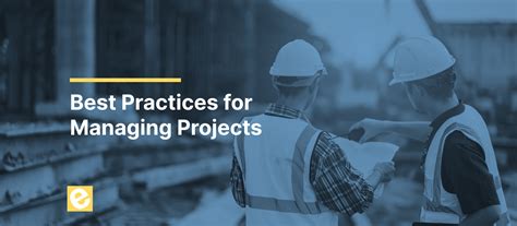 Best Practices For Managing Construction Projects Esub Construction