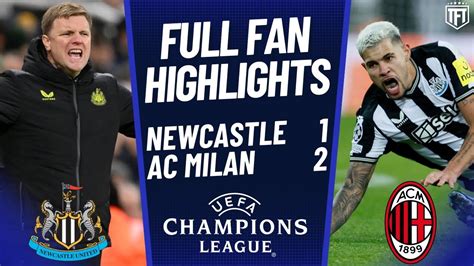 NEWCASTLE OUT! BOTTLED IT! Newcastle 1-2 AC Milan Highlights - Win Big ...