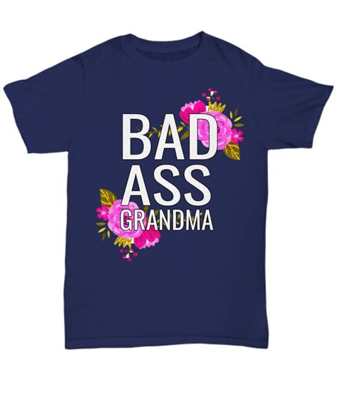 Bad Ass Grandma Tshirt Tee Gift For Mom Mothers Day Etsy