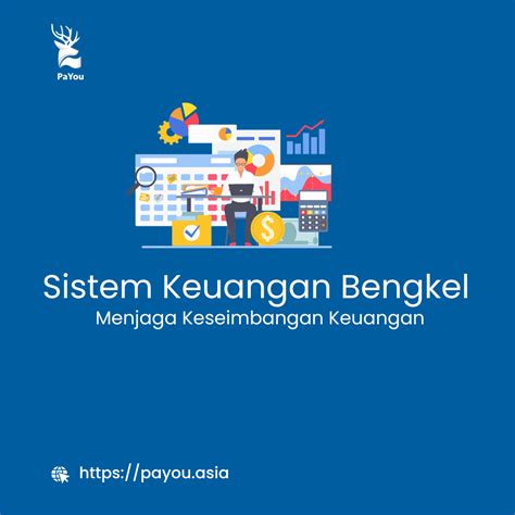 Sistem Keuangan Bengkel Menjaga Keseimbangan Keuangan