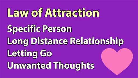 Law Of Attraction Specific Person Letting Go Unwanted Thoughts Long