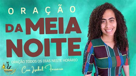 ORAÇÃO DA MEIA NOITE MISS IZABEL FERREIRA Receitas virais