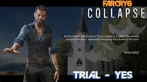 Trial Yes John Seed Far Cry Dlc Joseph Collapse Mind