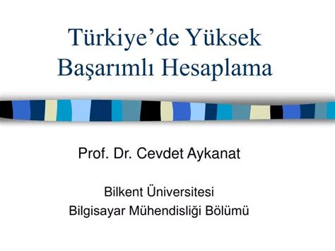 PPT T ürkiye de Y üksek Başarımlı Hesaplama PowerPoint Presentation