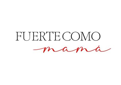 Fuerte Como Mamá In 2024 Mama Tattoo Ink Illustrations Tattoos