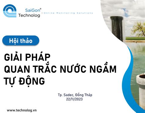 Hội thảo giải pháp quan trắc nước ngầm TT17 BTNMT Saigon Technolog