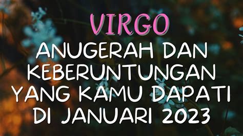 Virgo Anugerah Dan Keberuntungan Yang Kamu Dapati Di Januari