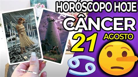 DESCUBRA A VERDADE Horoscopo do dia de hoje CÂNCER 21 agosto 2022