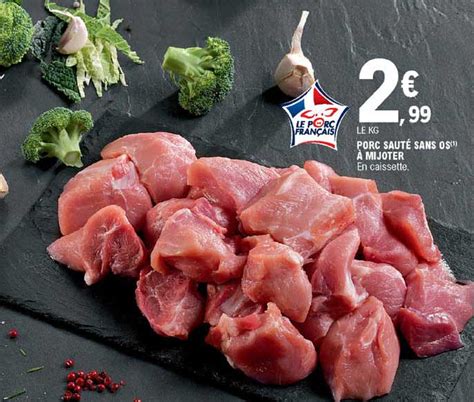 Promo Porc Sauté Sans Os à Mijoter chez E Leclerc iCatalogue fr