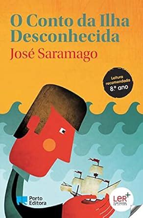 O Conto Da Ilha Desconhecida Saramago Jos Amazon Fr Livres