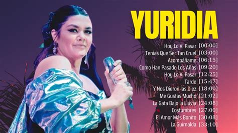 YURIDIA SUS MEJORES EXITOS 2024 Las Canciones Que La Hicieron Famosa