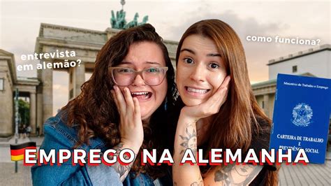 Procurando Emprego Na Alemanha Curr Culo E Entrevista Youtube