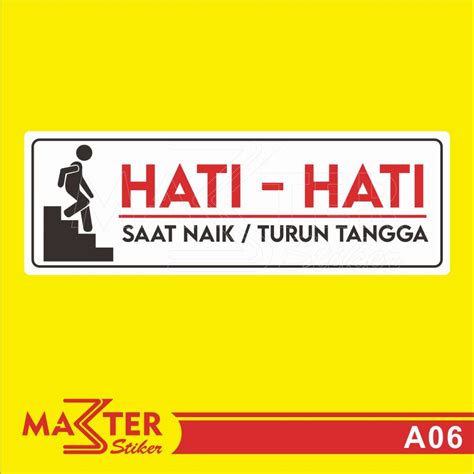 Jual A Acrylic Sign Stiker Akrilik Hati Hati Naik Turun Tangga